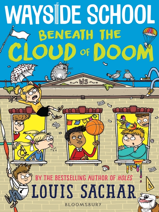 Title details for Wayside School Beneath the Cloud of Doom by Louis Sachar - Available